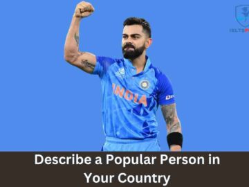 Describe a Popular Person in Your Country