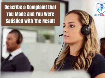 Describe a Complaint that You Made and You Were Satisfied with The Result