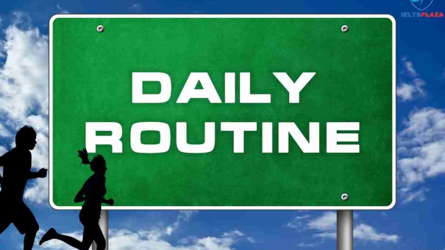 Describe a Daily Routine that You Enjoy