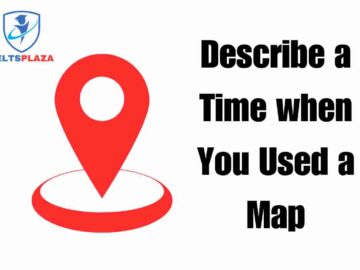 Describe a Time when You Used a Map